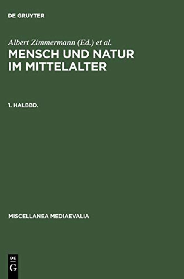 Mensch und Natur im Mittelalter. 1. Halbbd
