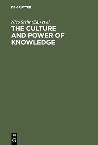 The Culture and Power of Knowledge – Inquiries into Contemporary Societies