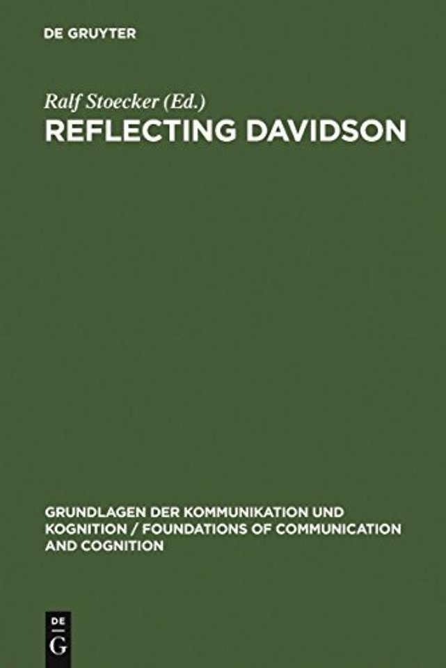 Reflecting Davidson – Donald Davidson Responding to an International Forum of Philosophers