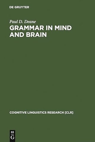 Grammar in Mind and Brain – Explorations in Cognitive Syntax