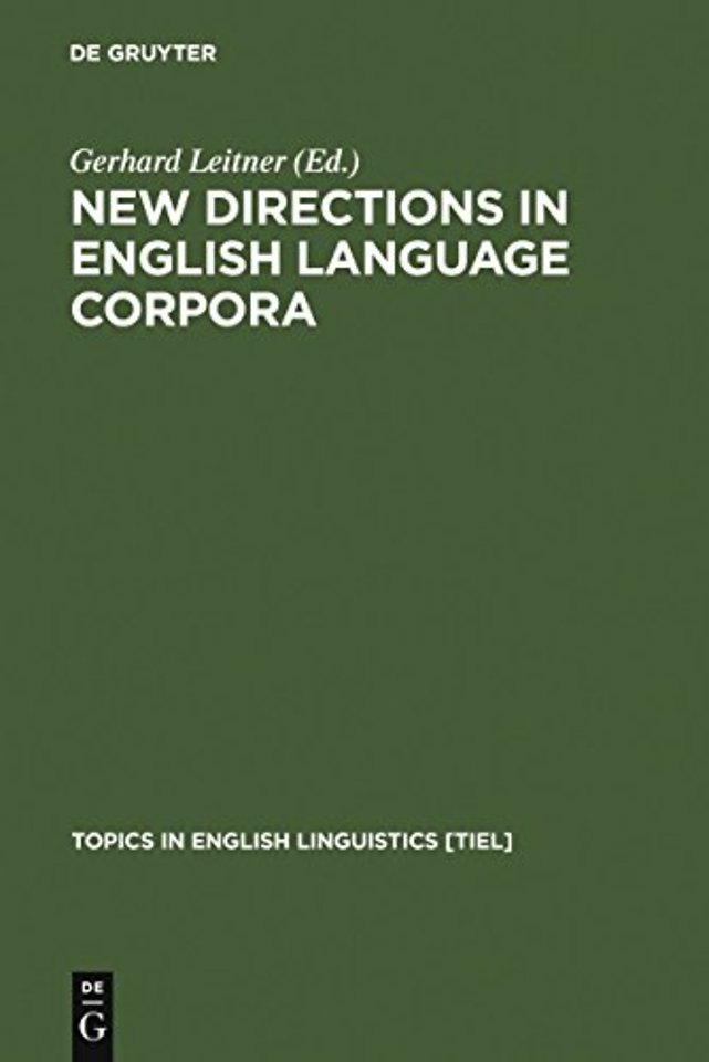 New Directions in English Language Corpora – Methodology, Results, Software Developments