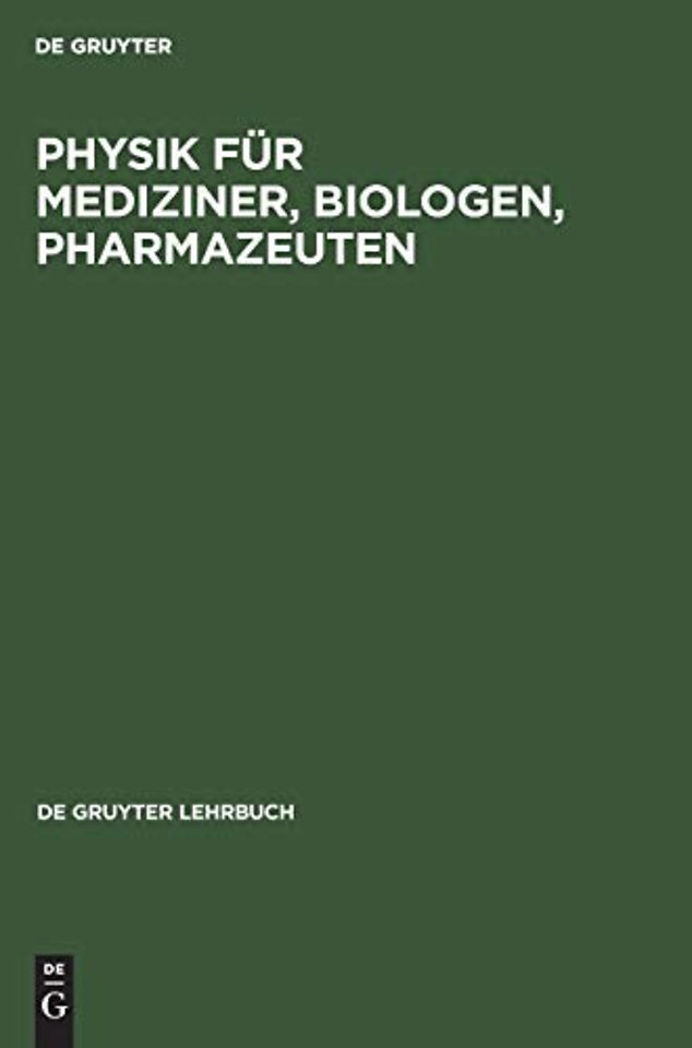 Physik für Mediziner, Biologen, Pharmazeuten