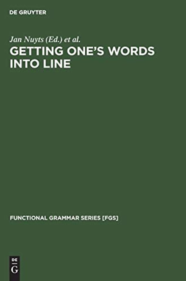 Getting One`s Words into Line – On Word Order and Functional Grammar