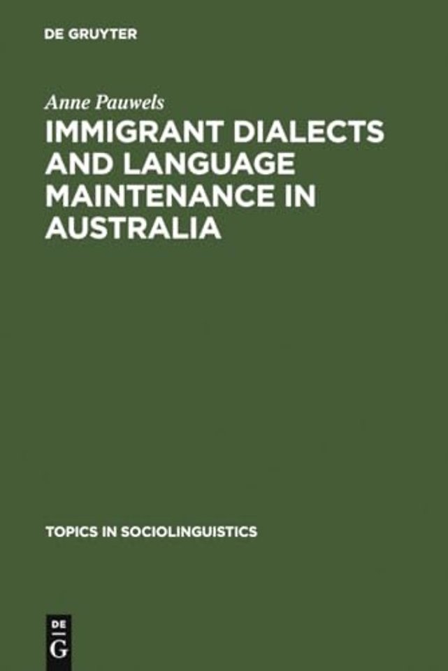 Immigrant Dialects and Language Maintenance in A – The Case of the Limburg and Swabian Dialects