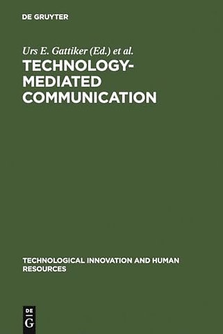 Technology–Mediated Communication