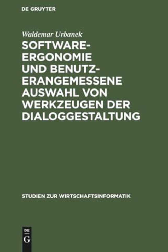 Software-Ergonomie Und Benutzerangemessene Auswahl Von Werkzeugen Der Dialoggestaltung