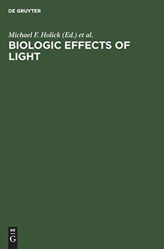 Biologic Effects of Light – Proceedings of the Symposium, Atlanta, Georgia, USA, October 13–15, 1991