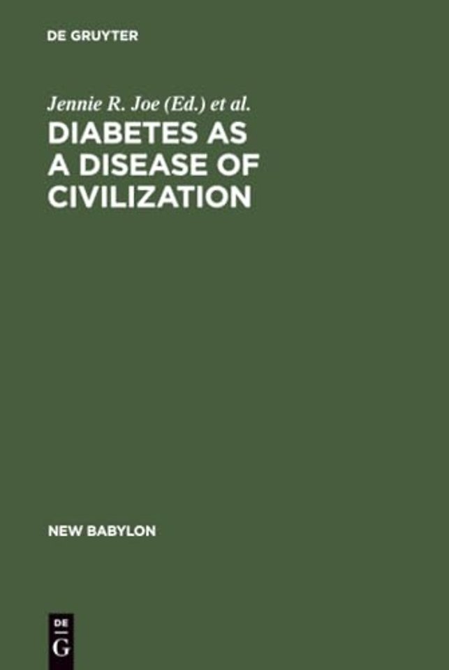 Diabetes as a Disease of Civilization – The Impact of Culture Change on Indigenous Peoples
