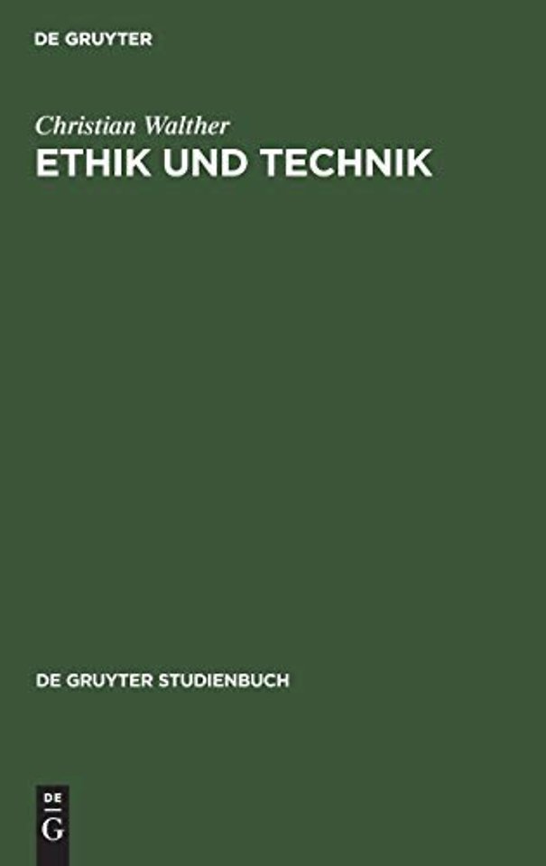 Ethik und Technik – Grundfragen. Meinungen. Kontroversen