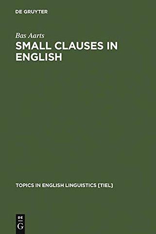 Small Clauses in English – The Nonverbal Types