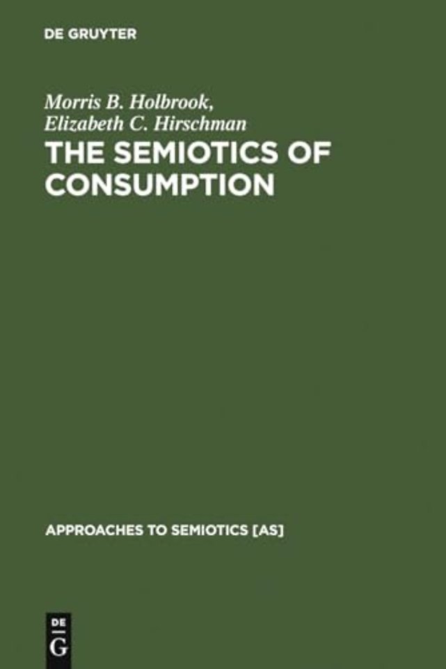 The Semiotics of Consumption – Interpreting Symbolic Consumer Behavior in Popular Culture and Works of Art