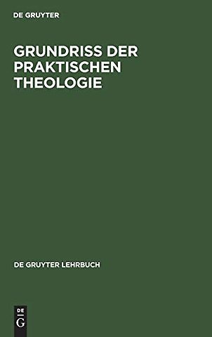 Grundriβ der Praktischen Theologie