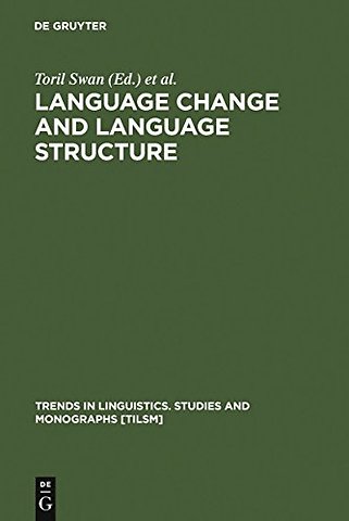 Language Change and Language Structure – Older Germanic Languages in a Comparative Perspective
