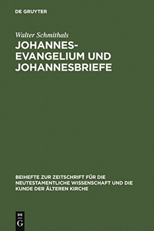 Johannesevangelium und Johannesbriefe – Forschungsgeschichte und Analyse