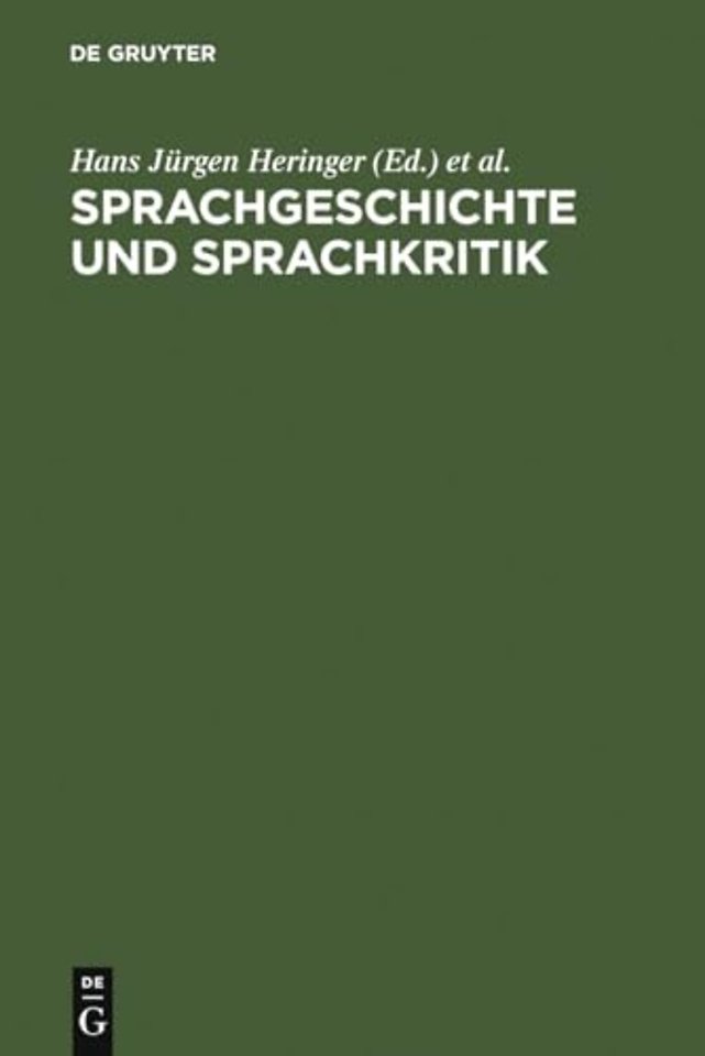 Sprachgeschichte und Sprachkritik – Festschrift für Peter von Polenz zum 65. Geburtstag