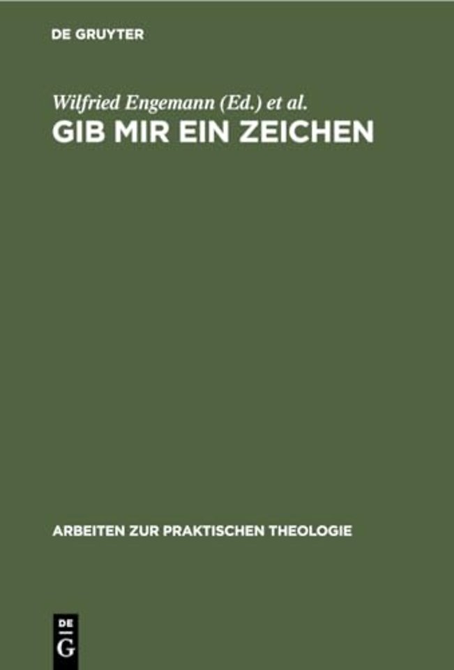 Gib mir ein Zeichen – Zur Bedeutung der Semiotik für theologische Praxis– und Denkmodelle