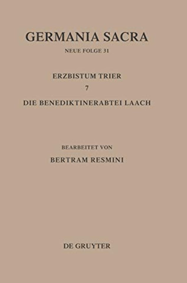 Das Erzbistum Trier 7. Die Benediktinerabtei Laach