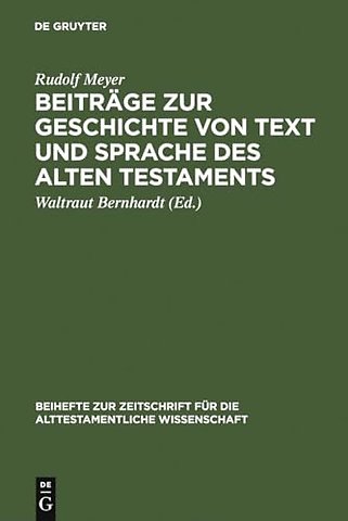 Beiträge zur Geschichte von Text und Sprache des – Gesammelte Aufsätze