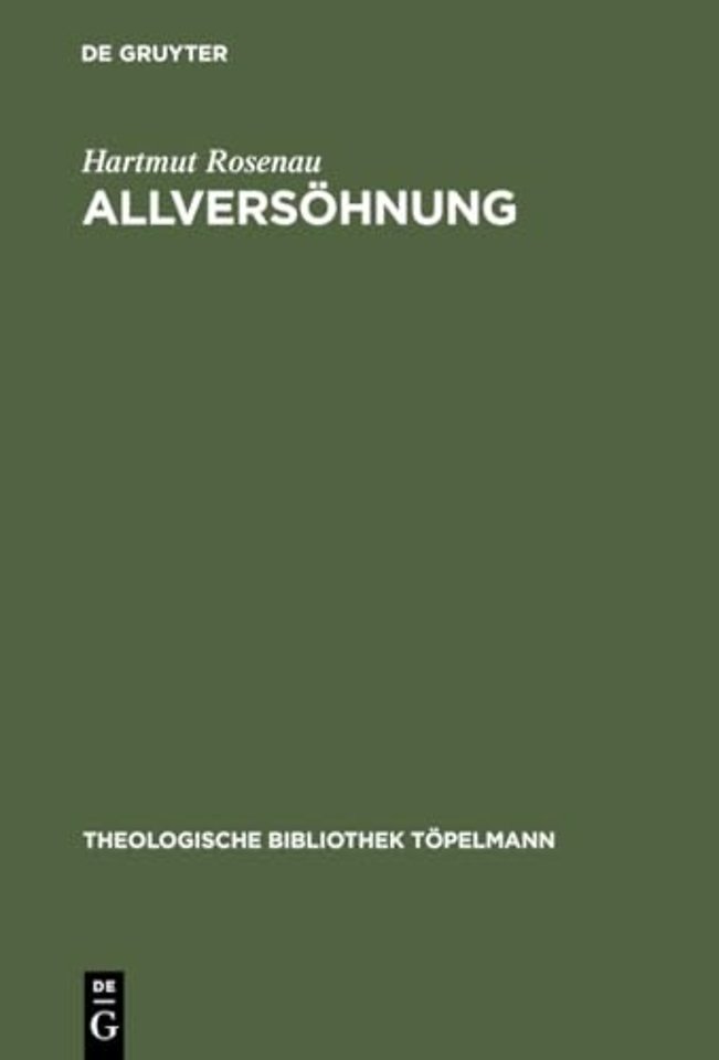 Allversöhnung – Ein transzendentaltheologischer Grundlegungsversuch