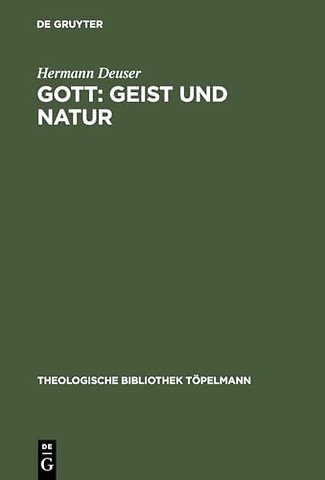 Gott: Geist und Natur – Theologische Konsequenzen aus Charles S. Peirce` Religionsphilosophie