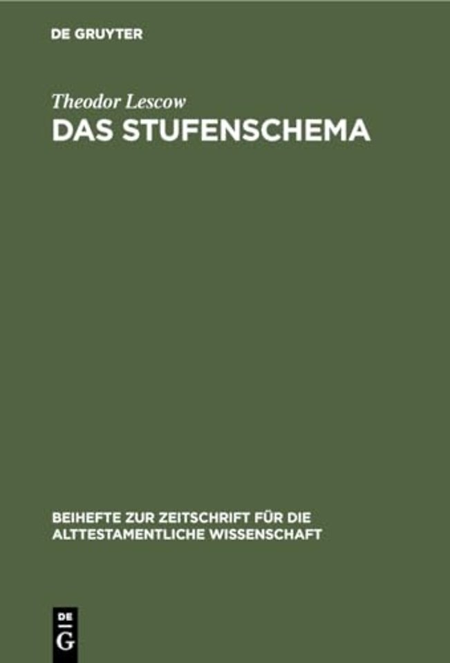 Das Stufenschema – Untersuchungen zur Struktur alttestamentlicher Texte