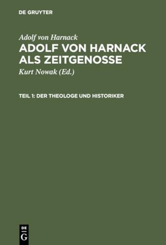 Adolf Von Harnack ALS Zeitgenosse