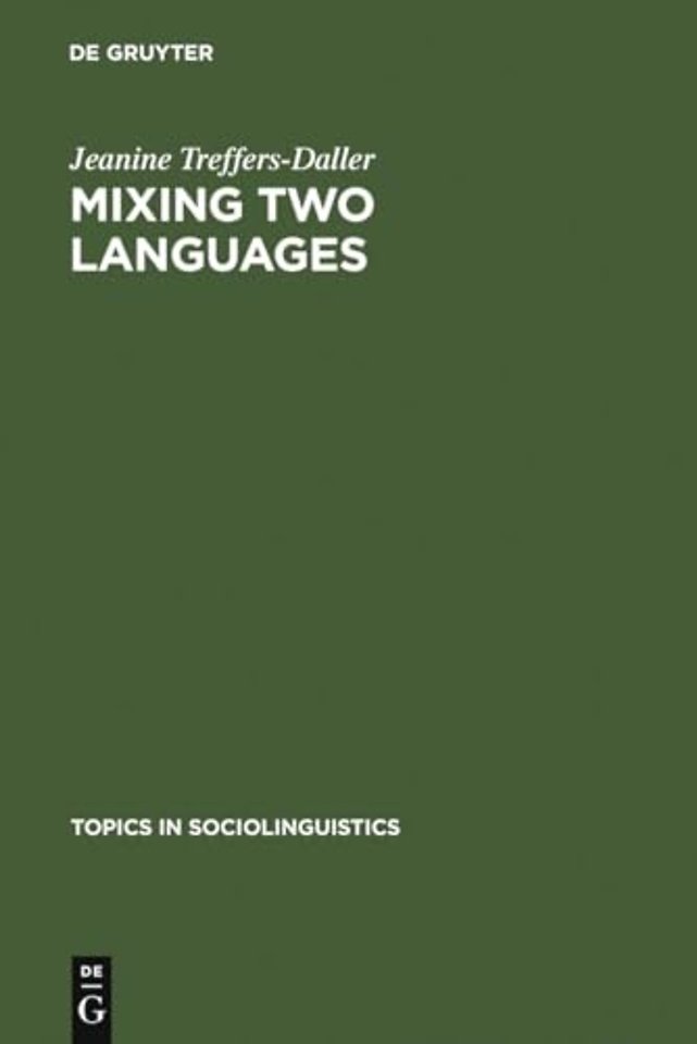 Mixing Two Languages – French–Dutch Contact in a Comparative Perspective