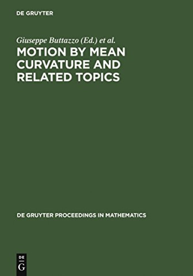 Motion by Mean Curvature and Related Topics – Proceedings of the International Conference held at Trento, Italy, 20–24, 1992