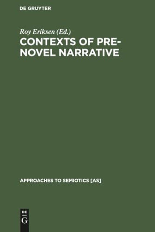 Contexts of Pre–Novel Narrative – The European Tradition