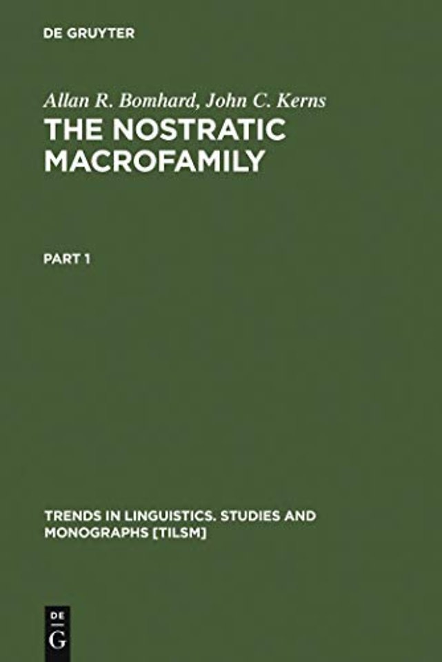 The Nostratic Macrofamily – A Study in Distant Linguistic Relationship