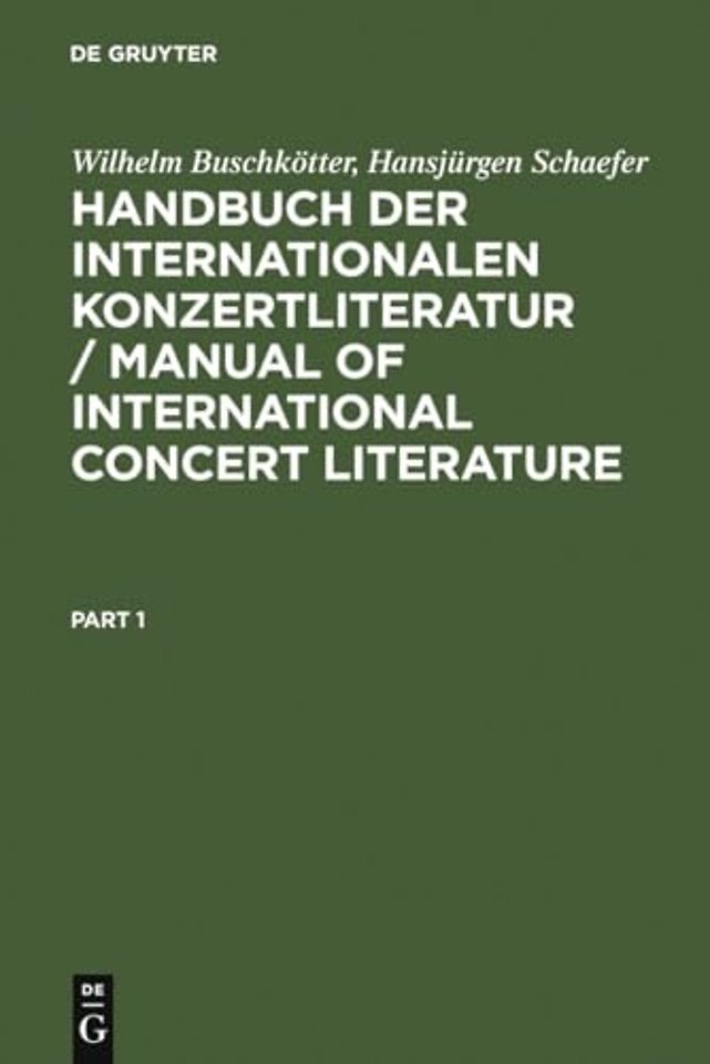 Handbuch der Internationalen Konzertliteratur / – Instrumental– und Vokalmusik / Instrumental and Vocal Music