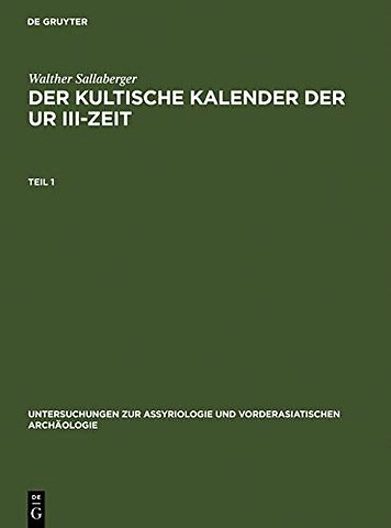 Der kultische Kalender der Ur III–Zeit