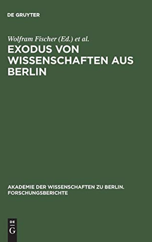 Exodus von Wissenschaften aus Berlin – Fragestellungen – Ergebnisse – Desiderate. Entwicklungen vor und nach 1933