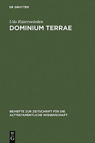 dominium terrae – Studien zur Genese einer alttestamentlichen Vorstellung