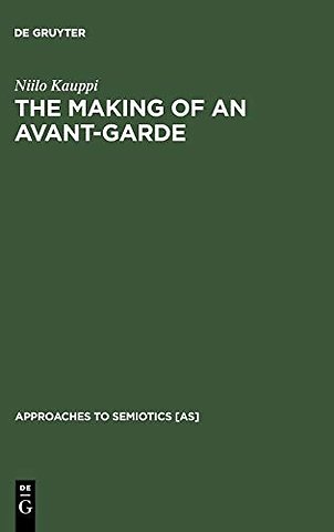 The Making of an Avant–Garde – Tel Quel