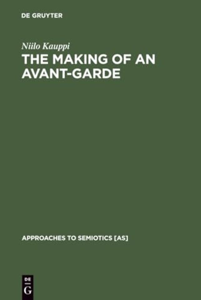 The Making of an Avant–Garde – Tel Quel