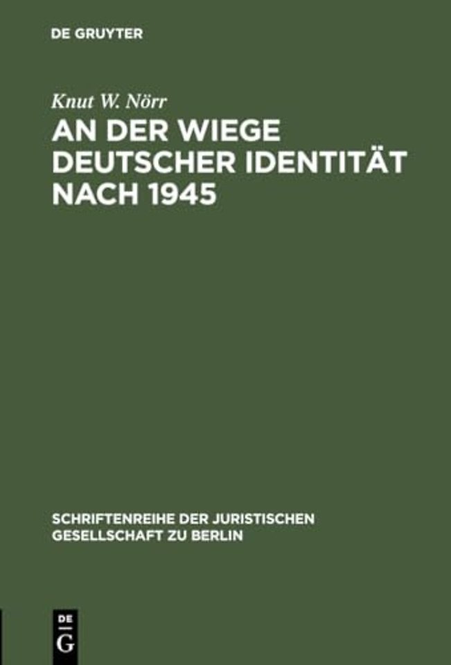 An der Wiege deutscher Identitat nach 1945