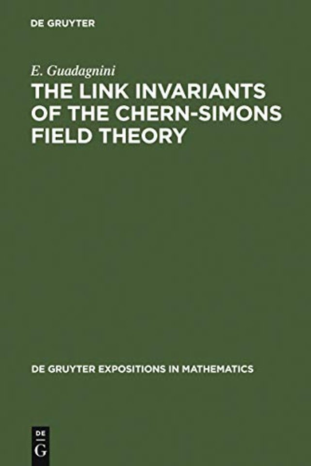 The Link Invariants of the Chern–Simons Field Th – New Developments in Topological Quantum Field Theory