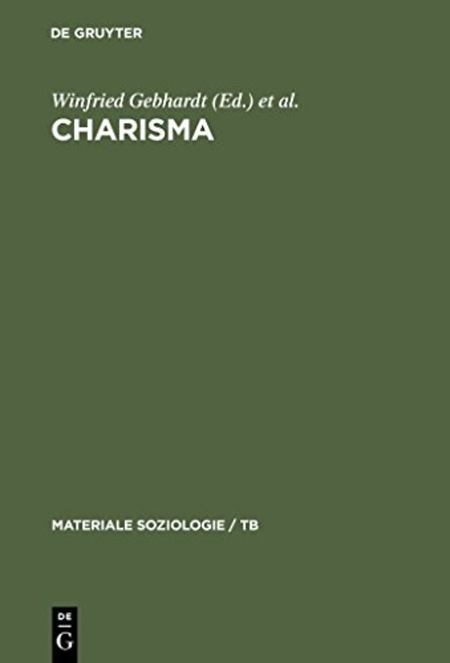 Charisma – Theorie – Religion – Politik