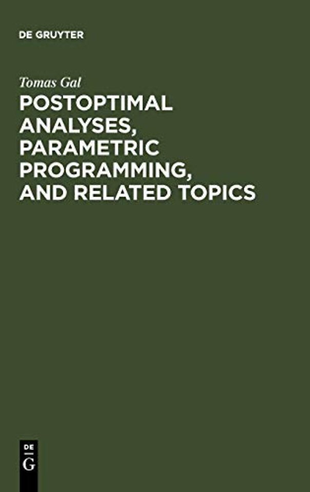 Postoptimal Analyses, Parametric Programming, an – Degeneracy, Multicriteria Decision Making, Redundancy