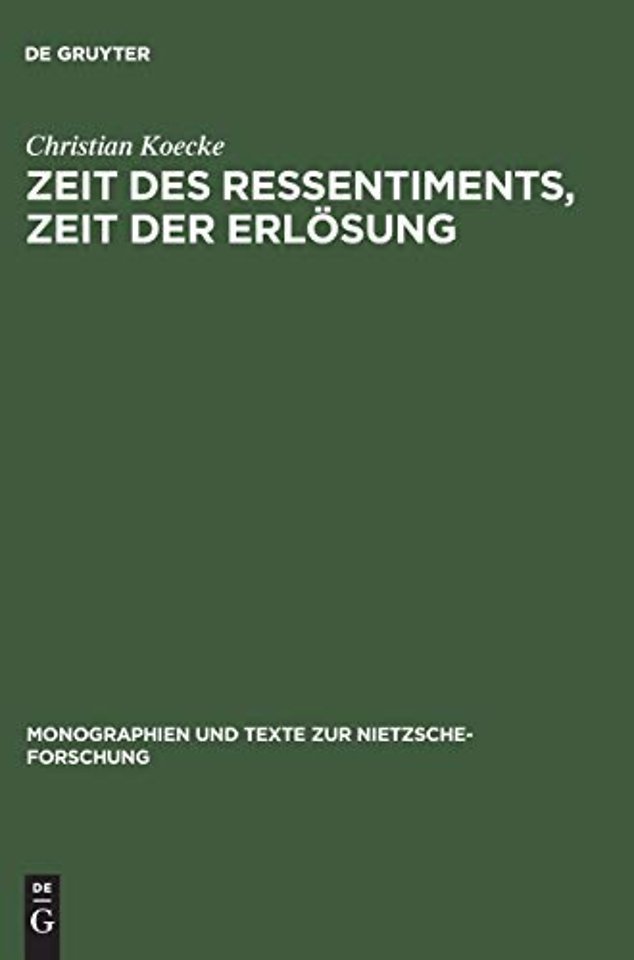 Zeit des Ressentiments, Zeit der Erlosung