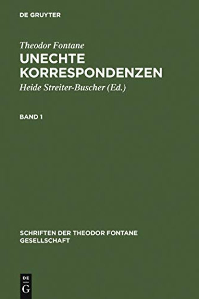 Unechte Korrespondenzen – Band 1: 1860–1865. Band 2: 1866–1870