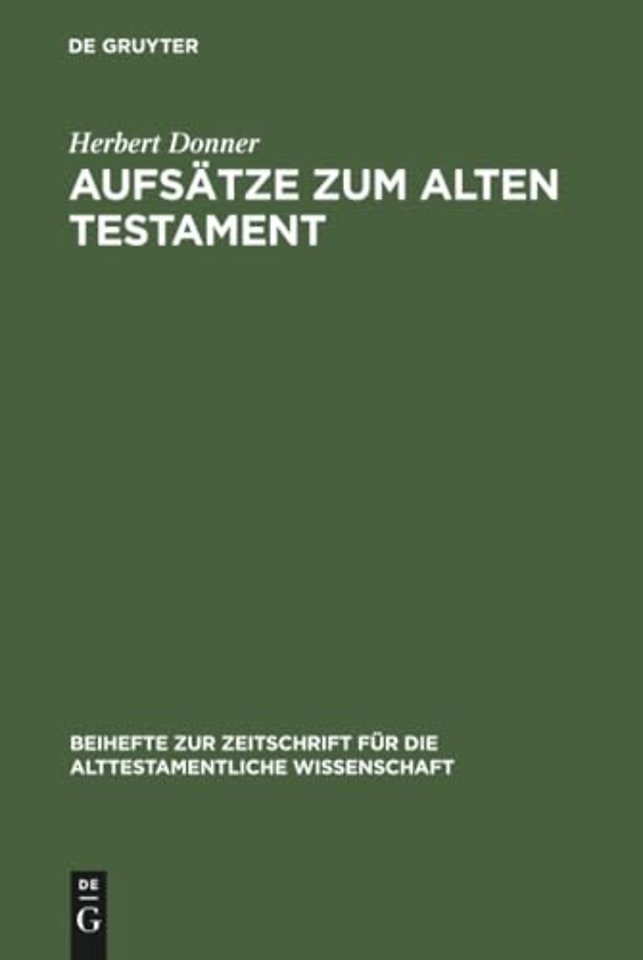 Aufsätze zum Alten Testament – Aus vier Jahrzehnten