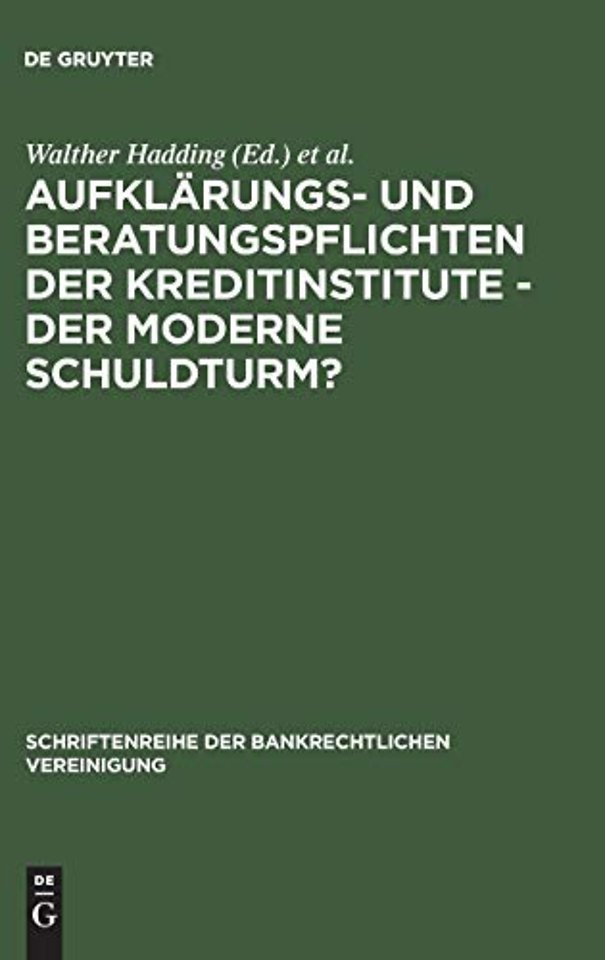 Aufklarungs- Und Beratungspflichten Der Kreditinstitute - Der Moderne Schuldturm?