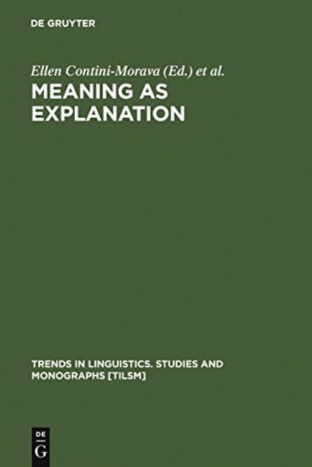 Meaning as Explanation – Advances in Linguistic Sign Theory
