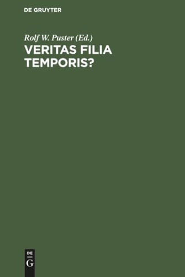 Veritas filia temporis? – Philosophiehistorie zwischen Wahrheit und Geschichte. Festschrift für Rainer Specht zum 65. Geburtstag