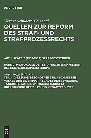 2. Lesung: Besonderer Teil. – Schutz des Volkes (Rasse. Erbgut. – Schutz der Bewegung. – Angriffe auf die Wirtschaftskraft.) – Überprüfung der 2. Le