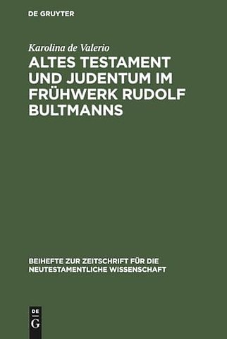 Altes Testament und Judentum im Frühwerk Rudolf Bultmanns