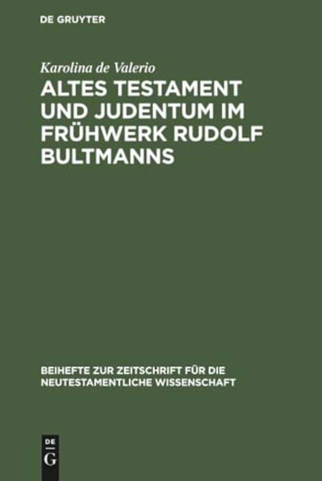 Altes Testament und Judentum im Frühwerk Rudolf Bultmanns