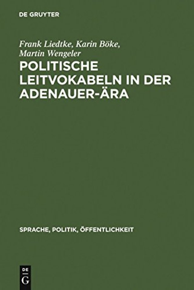 Politische Leitvokabeln in der Adenauer–Ära